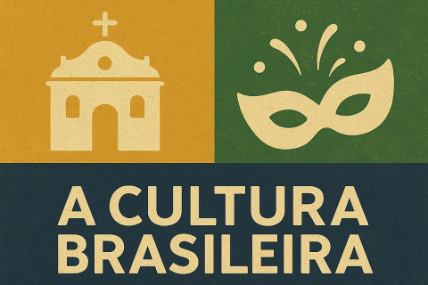 A Cultura Brasileira: Origens, Trajetória e Curiosidades